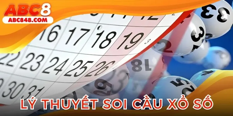 Những lý thuyết soi cầu xổ số giúp dự đoán chính xác hơn.