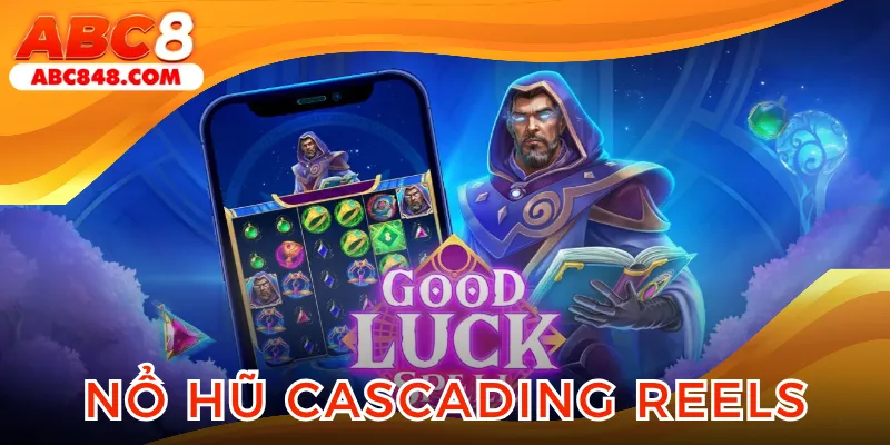 Nổ Hũ Cascading Reels