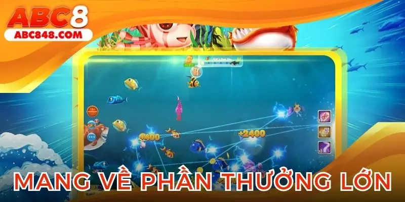 Tham gia để mang về phần thưởng khủng