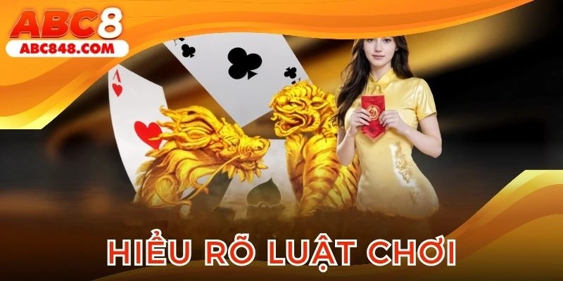 Tìm hiểu luật để đánh giá tỷ lệ thắng Rồng Hổ